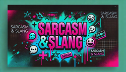 Sarcasm & Slang Collection