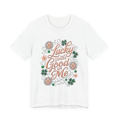 Lucky Looks Good On Me T‑Shirt — St. Patrick’s Day Clover Graphic Tee