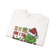 Grinch 'Is It Me? Am I The Drama?' Christmas Sweatshirt