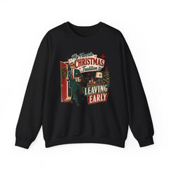"My Favorite Christmas Tradition is Leaving Early" Vintage Holiday Christmas Crewneck
