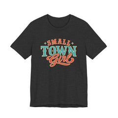 Cute Small Town Girl Tee - Unisex Short Sleeve T-Shirt