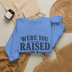 Were You Raised in a Barn? Crewneck Sweatshirt- Southern Heritage