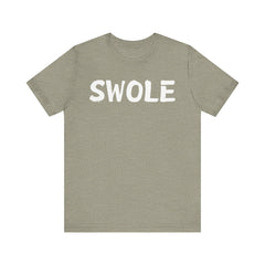 SWOLE – Fitness T-shirt for Gym Workouts