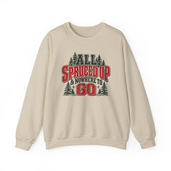 "All Spruced Up & Nowhere to Go" Holiday Christmas Tree Graphic sweatshirt