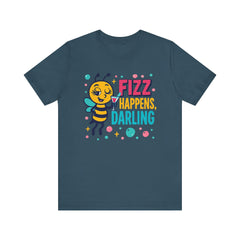 Fizz Happens Bee Martini Shirt - Summer Shirt, Funny Gift
