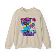Born to Fizz - Forced to Work - Crewneck Sweatshirt | Jewelry Reveals, Fizz, Relaxed Style