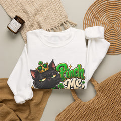 St. Patrick’s Black Cat Sweatshirt  "Pinch Me, Lose a Finger" Graphic Crewneck