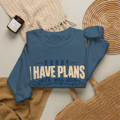 "Sorry I Have Plans With My Dog" Cozy Dog Lover Crewneck Sweatshirt