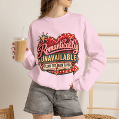 Romantically Unavailable Crewneck Sweatshirt — Retro Heart Neon Sign Valentine Graphic