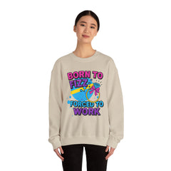Born to Fizz - Forced to Work - Crewneck Sweatshirt | Jewelry Reveals, Fizz, Relaxed Style