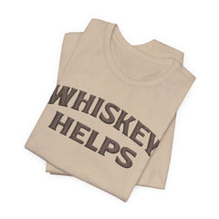 Whiskey Helps Tee