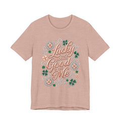 Lucky Looks Good On Me T‑Shirt — St. Patrick’s Day Clover Graphic Tee
