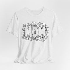 Pen & Ink Floral Mom T-Shirt - Perfect Gift for Mother's Day or New Mom