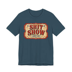 Shit Show Ticket Tee — Vintage Carnival Graphic T-Shirt