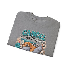 Dog Lover Sweatshirt — “Cancel My Plans, The Dog Is Comfortable” Cozy Crewneck