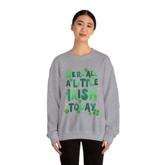 St. Patrick's Day Unisex Crewneck Sweatshirt - "We're All a Little Irish Today"
