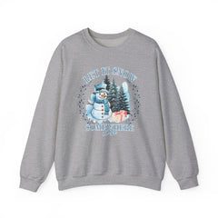 Let It Snow Somewhere Else - Winter  - Sweatshirt - Blue Design