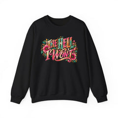 "The Hell I Won’t" Floral Lettering Graphic Crewneck Sweatshirt