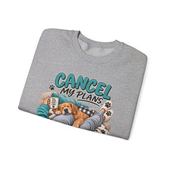 Dog Lover Sweatshirt — “Cancel My Plans, The Dog Is Comfortable” Cozy Crewneck
