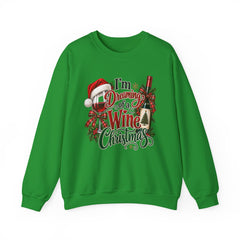 "I'm Dreaming of a Wine Christmas" Holiday Crewneck