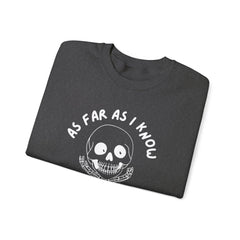 As Far As I Know, I'm Delightful Skeleton Sweatshirt, Crewneck, Halloween Outfit, Casual Wear, Cozy Gift