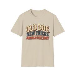 Old Dog New Tricks T-Shirt – "Absolutely Not" Vintage Graphic Tee