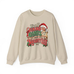 Christmas Sweatshirt — "It's all fun and games until Santa checks the naughty list" Cozy Holiday Gildan Crewneck
