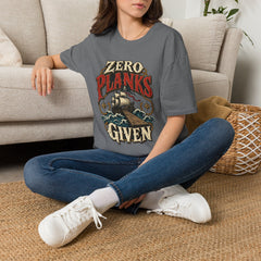 Zero Planks Given T-Shirt — Funny Pirate Ship Tee