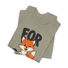 Funny Fox Tee "For Sake" Cute Fox Graphic T-Shirt