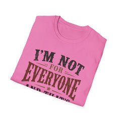 “I'm Not For Everyone And That's The Point" Vintage Statement Tee