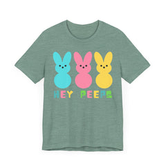 Hey Peeps Unisex Jersey Tee - Fun Easter Graphic T-Shirt