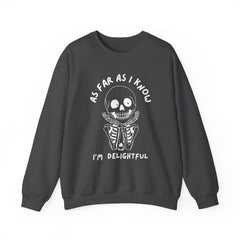 As Far As I Know, I'm Delightful Skeleton Sweatshirt, Crewneck, Halloween Outfit, Casual Wear, Cozy Gift
