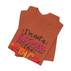 Spicy Disaster Tee – "I’m Not a Hot Mess, I’m a Spicy Disaster" Graphic T-Shirt