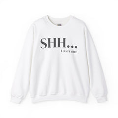 Shhh... I Don't Care Unisex Heavy Blend™ Crewneck Sweatshirt - Relaxed Casual Wear