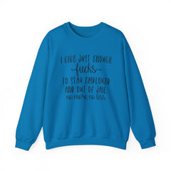 Funny Unisex Sweatshirt - Just Enough Fucks Given