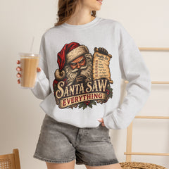 Santa Saw Everything Crewneck Sweatshirt — Vintage Naughty or Nice Christmas Sweater