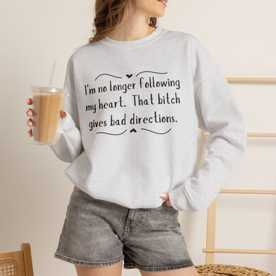Sarcastic Crewneck Sweatshirt - I’m Not Following This Bitch