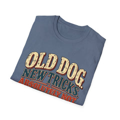 Old Dog New Tricks T-Shirt – "Absolutely Not" Vintage Graphic Tee