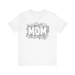 Pen & Ink Floral Mom T-Shirt - Perfect Gift for Mother's Day or New Mom