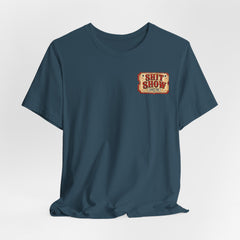 Shit Show Ticket Tee — Vintage Carnival Graphic T-Shirt