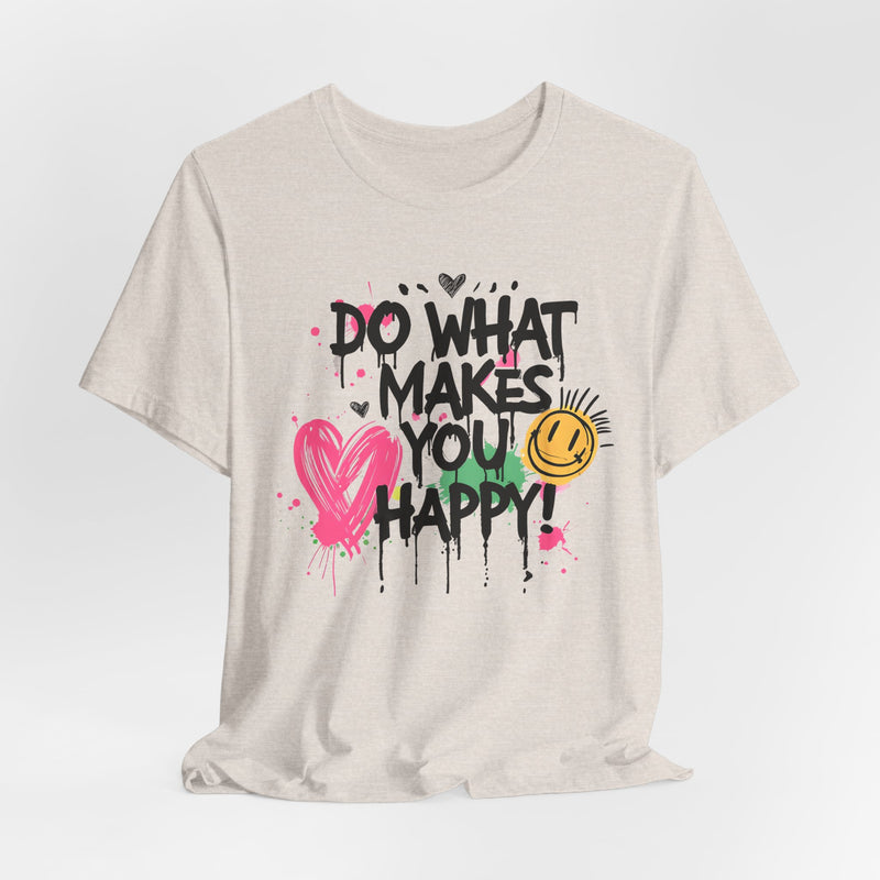Do What Makes You Happy Tee | Unisex Jersey Short Sleeve Shirt, Positive Vibes Shirt, Gift for Friends, Uplifting Apparel, Casual [...]