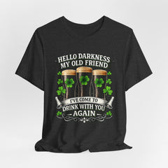 St. Patrick’s Pub Tee – “Hello Darkness My Old Friend, I’ve Come to Drink With You Again”