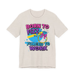Born to Fizz Tee, Fun Graphic T-Shirt, Unisex Comedy Shirt, Surprise Jewelry Reveals, Bella Canvas
