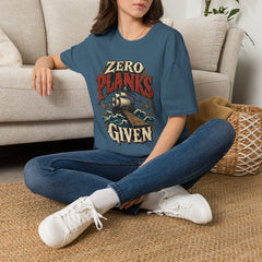 Zero Planks Given T-Shirt — Funny Pirate Ship Tee