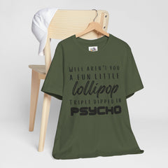 Fun Little Lollipop Psycho Unisex T-Shirt