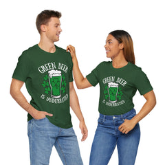 St. Patrick's Day Green Beer is Underrated Tee - Unisex Short Sleeve Shirt