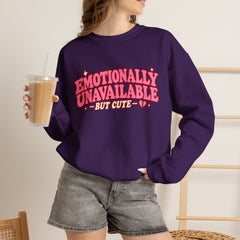 Emotionally Unavailable But Cute Crewneck Sweatshirt – Cute Sarcastic Valentine Vibes