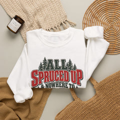 "All Spruced Up & Nowhere to Go" Holiday Christmas Tree Graphic sweatshirt