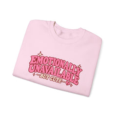 Emotionally Unavailable But Cute Crewneck Sweatshirt – Cute Sarcastic Valentine Vibes