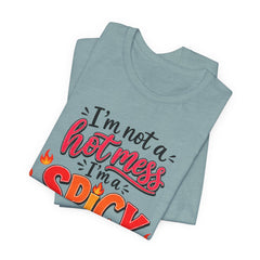 Spicy Disaster Tee – "I’m Not a Hot Mess, I’m a Spicy Disaster" Graphic T-Shirt